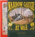 Book cover of Narrow Gauge at War by TAYLORSON, Keith